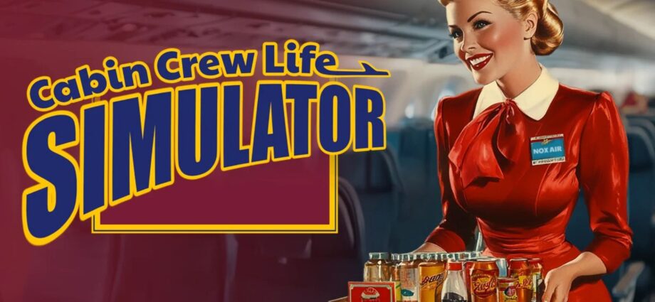Cabin Crew Life Simulator
