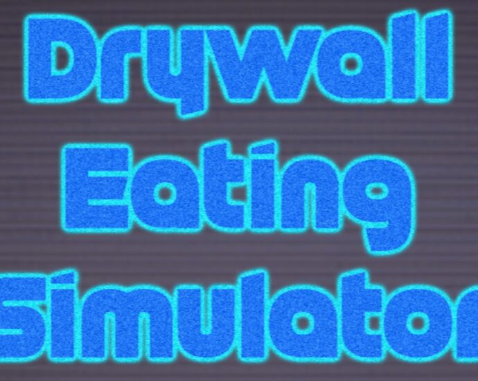 Drywall Eating Simulator