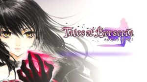 Tales of Berseria Remastered