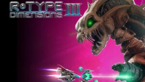 R-Type Dimensions III