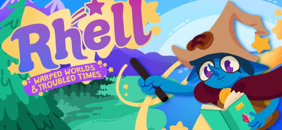 Rhell: Warped Worlds & Troubled Times