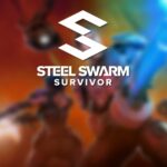 Steel Swarm: SURVIVOR
