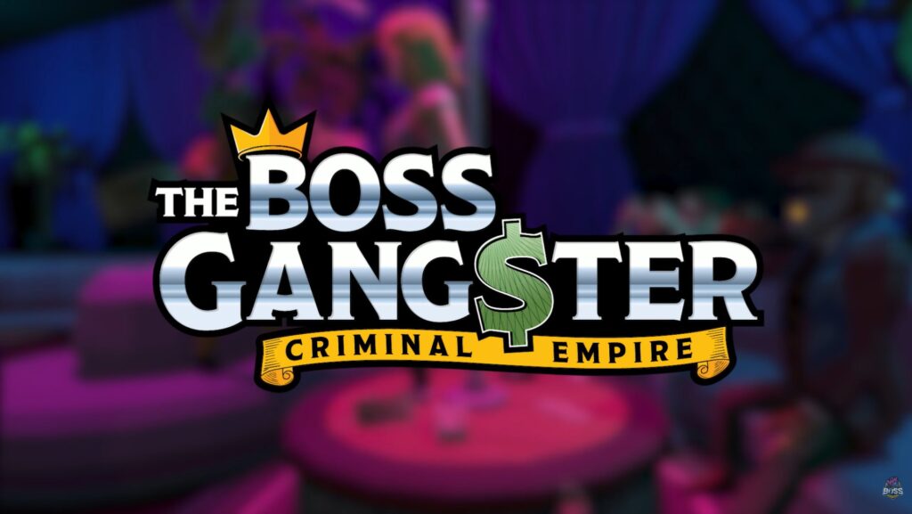 The Boss Gangster: Criminal Empire