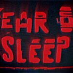 FEAR OF SLEEP