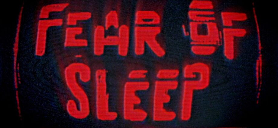 FEAR OF SLEEP