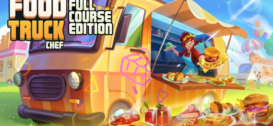 Food Truck Chef: Full Course Edition