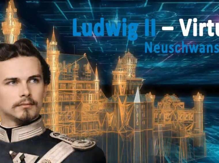 Ludwig II – Virtual: Neuschwanstein