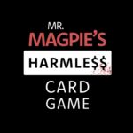 Mr. Magpie's Harmless Card Game
