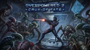 Overpowered 2 - Crux of Fate