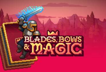 Blades Bows and Magic