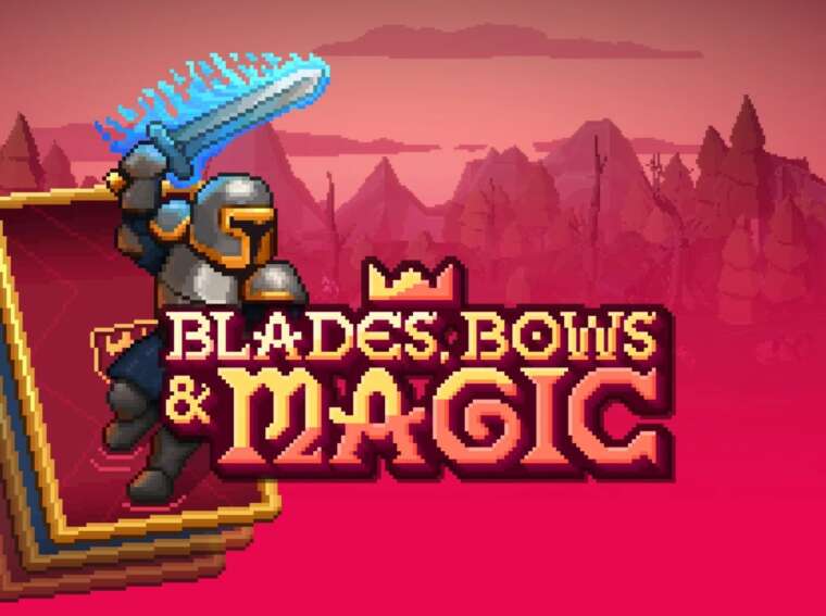 Blades Bows and Magic