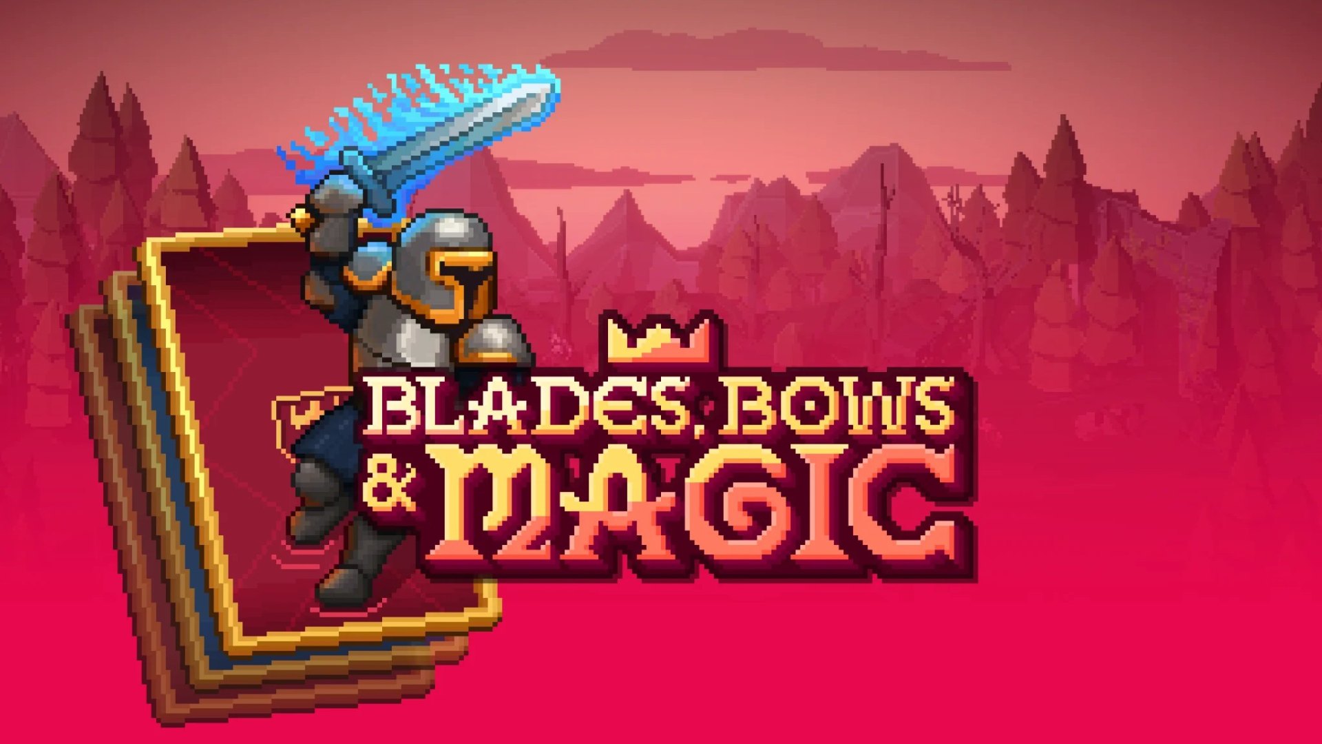 Blades Bows and Magic