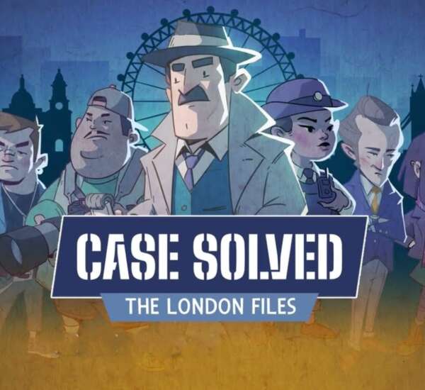 Case Solved: The London Files