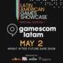 Latin American Games Showcase retorna à gamescom latam com estande físico e apresentação ao vivo