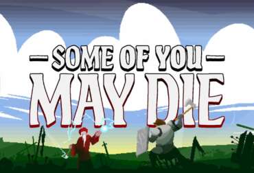 Some of You May Die