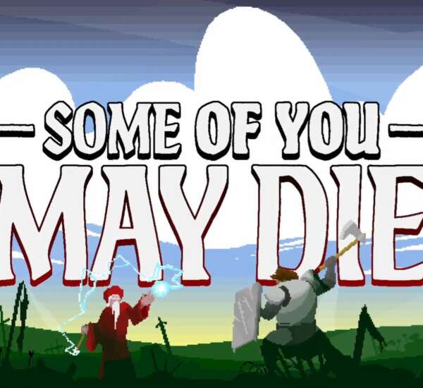 Some of You May Die