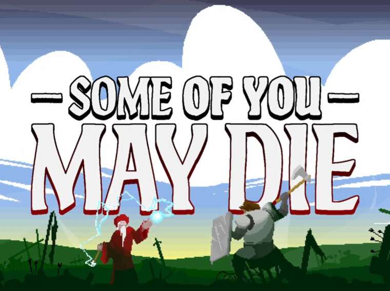 Some of You May Die