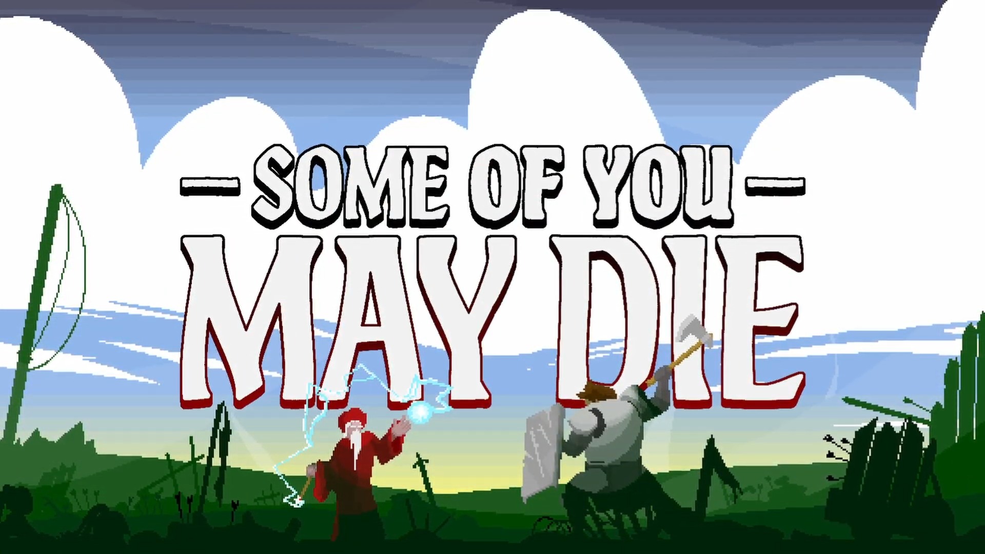 Some of You May Die