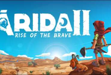 ÁRIDA 2: Rise of the Brave