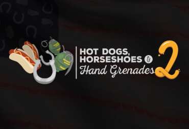 Hot Dogs Horseshoes & Hand Grenades 2