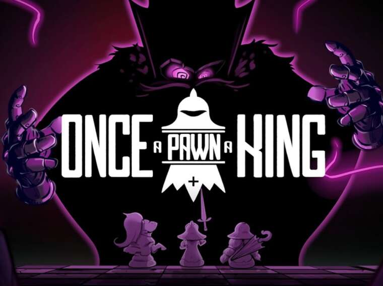 Once A Pawn A King