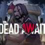 The Dead Await: RPG de Sobrevivência com Cards Sai do Acesso Antecipado e Chega à Versão 1.0