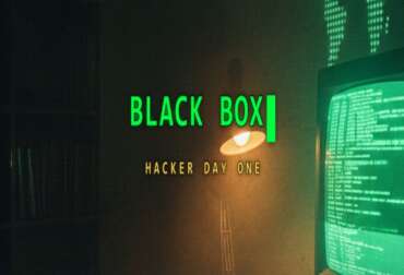 Black Box: Hacker Day One