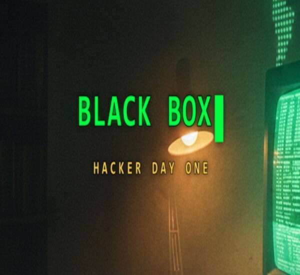 Black Box: Hacker Day One