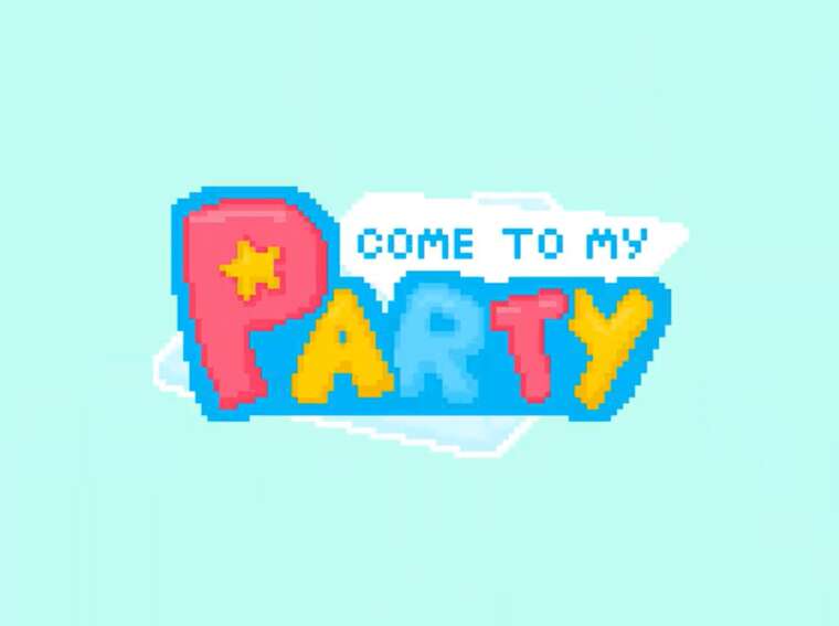Come to my Party!