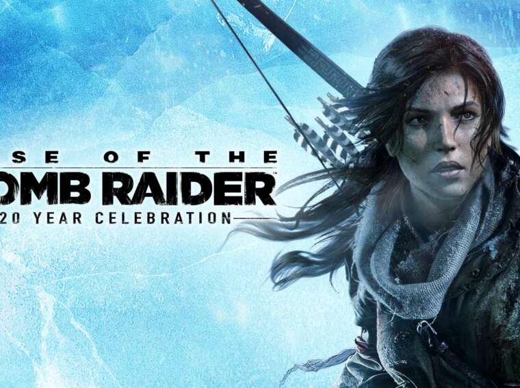 Rise of the Tomb Raider: 20 Year Celebration