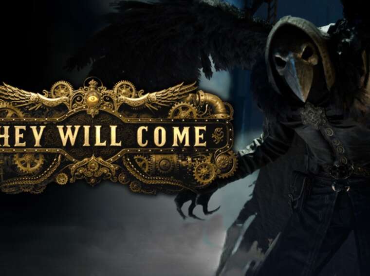They Will Come