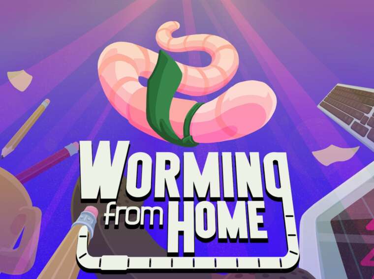 Worming from Home