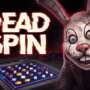 DEAD SPIN: O Terror Encontra a Sorte Grande em Duelos de Slot-Machine Roguelike