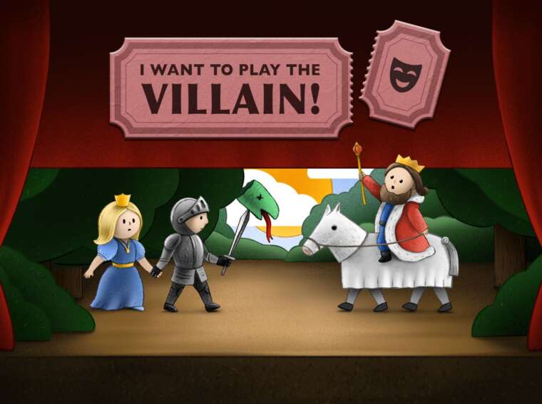 I Want to Play the Villain!