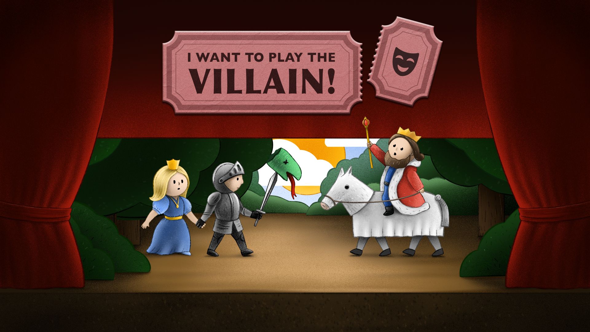 I Want to Play the Villain!