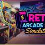 A Nostalgia Chama: Retro Arcade Shop Simulator Chega ao PC para Transformar Sonhos em Fliperamas Reais