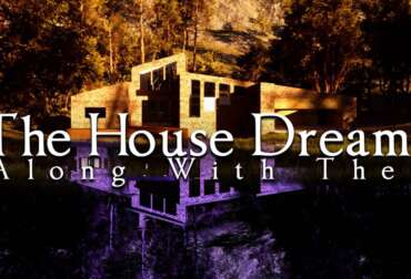 The House Dreams Along With Them
