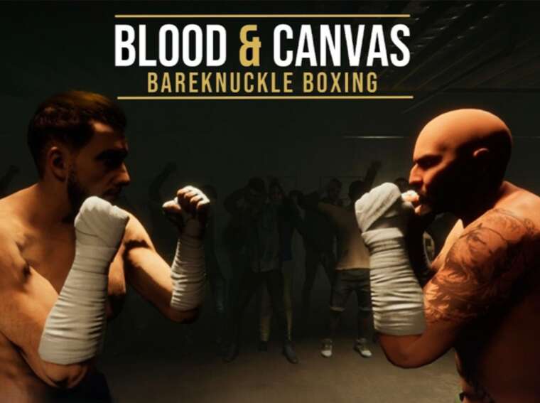 Blood & Canvas: Bareknuckle Boxing