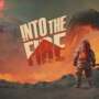 Sobreviva ao Apocalipse Salvando Vidas: ‘Into the Fire’ Abre Novo Playtest no Steam!