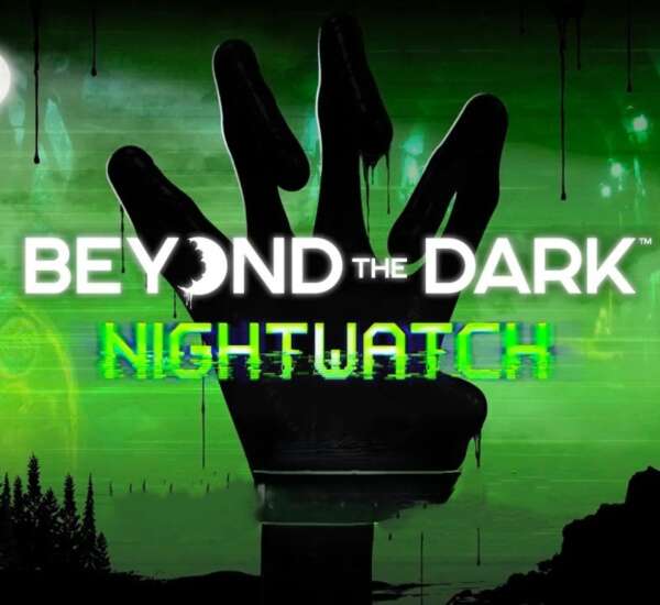 Beyond the Dark: Nightwatch