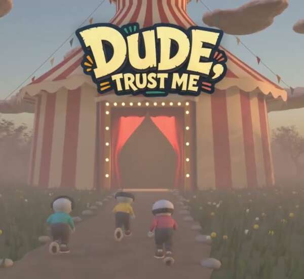 Dude Trust Me