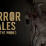Horror Tales Eats The World: Prepare-se para o Acesso Antecipado deste Terror Psicológico ‘Found Footage’